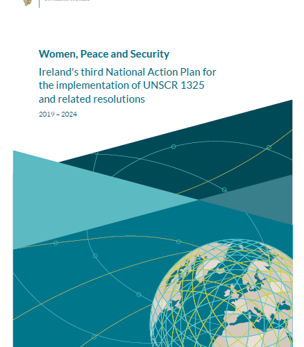 Ireland's third National Action Plan for the implementation of UNSCR 1325 and related resolutions