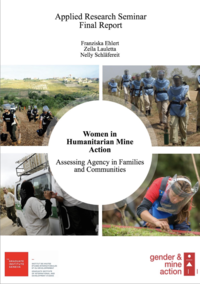 Women in Humanitarian Mine Action: Assessing Agency in Families and Communities 