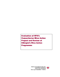 Evaluation of NPA's Humanitarian Mine Action Project and Review of Ethiopia's Mine Action Programme 